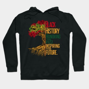 Honoring The Past Inspiring The Future Black History Month Hoodie